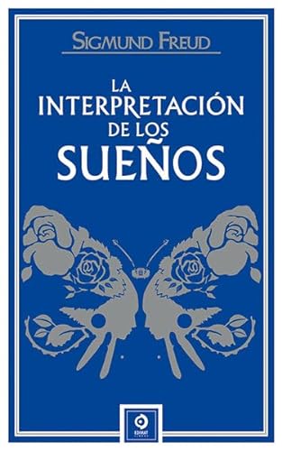 LA INTERPRETACIÓN DE LOS SUEÑOS (PIEL DE CLÁSICOS, Band 72)